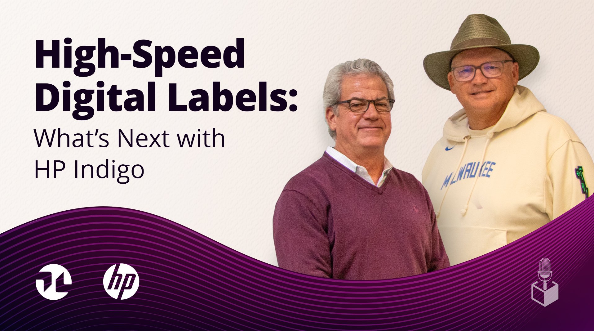 Unpacked_Podcast_E2_HP-Digital-Labels_02-25_TN_B